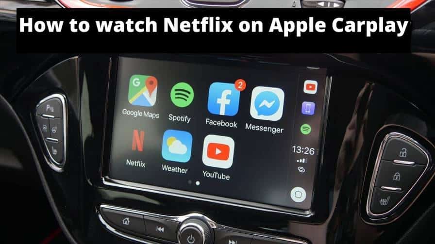 How To Watch Movies On Apple Carplay How to watch Netflix on Apple Carplay (4 Working Methods 2024)
